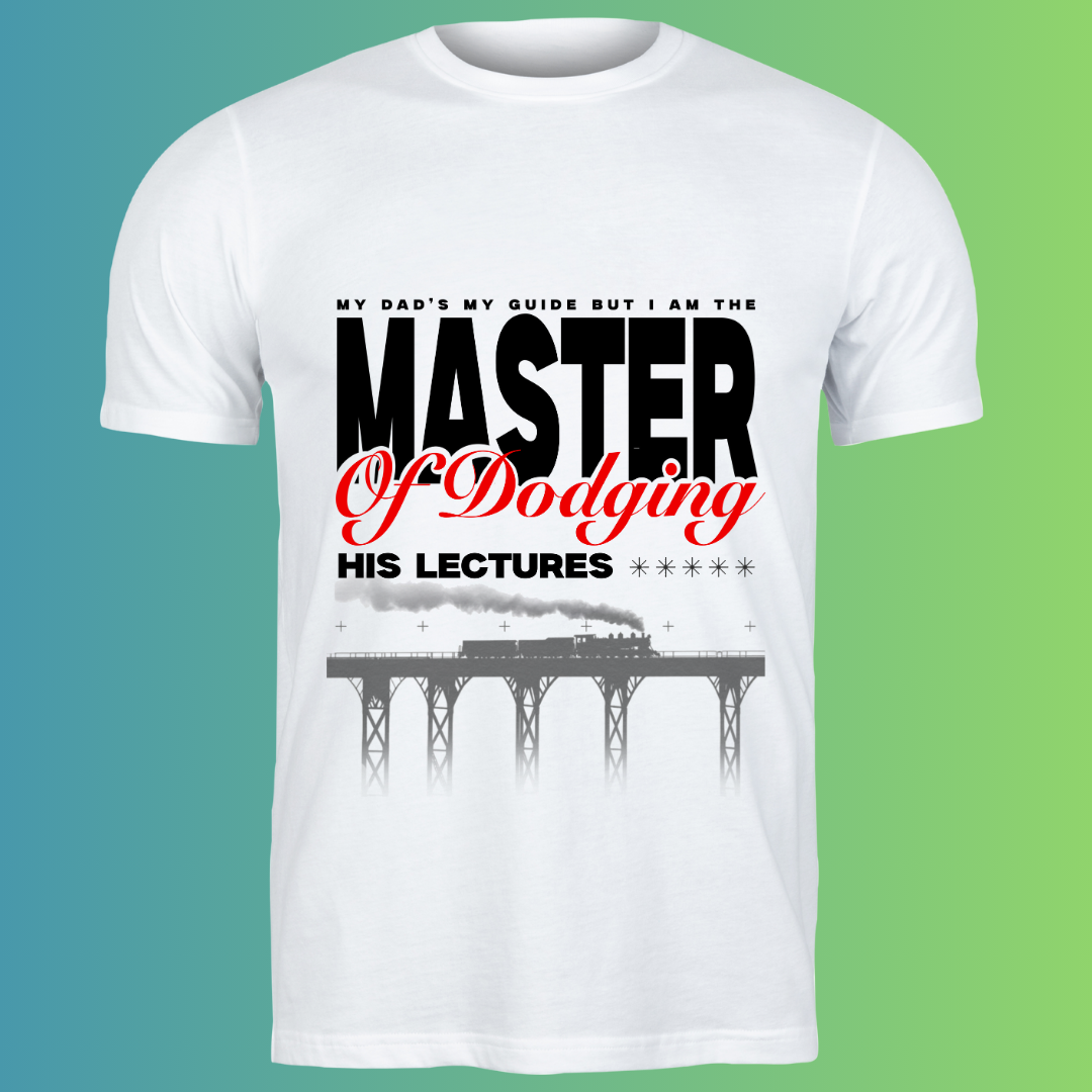 Master of Dodging his Lectures - T-Shirt