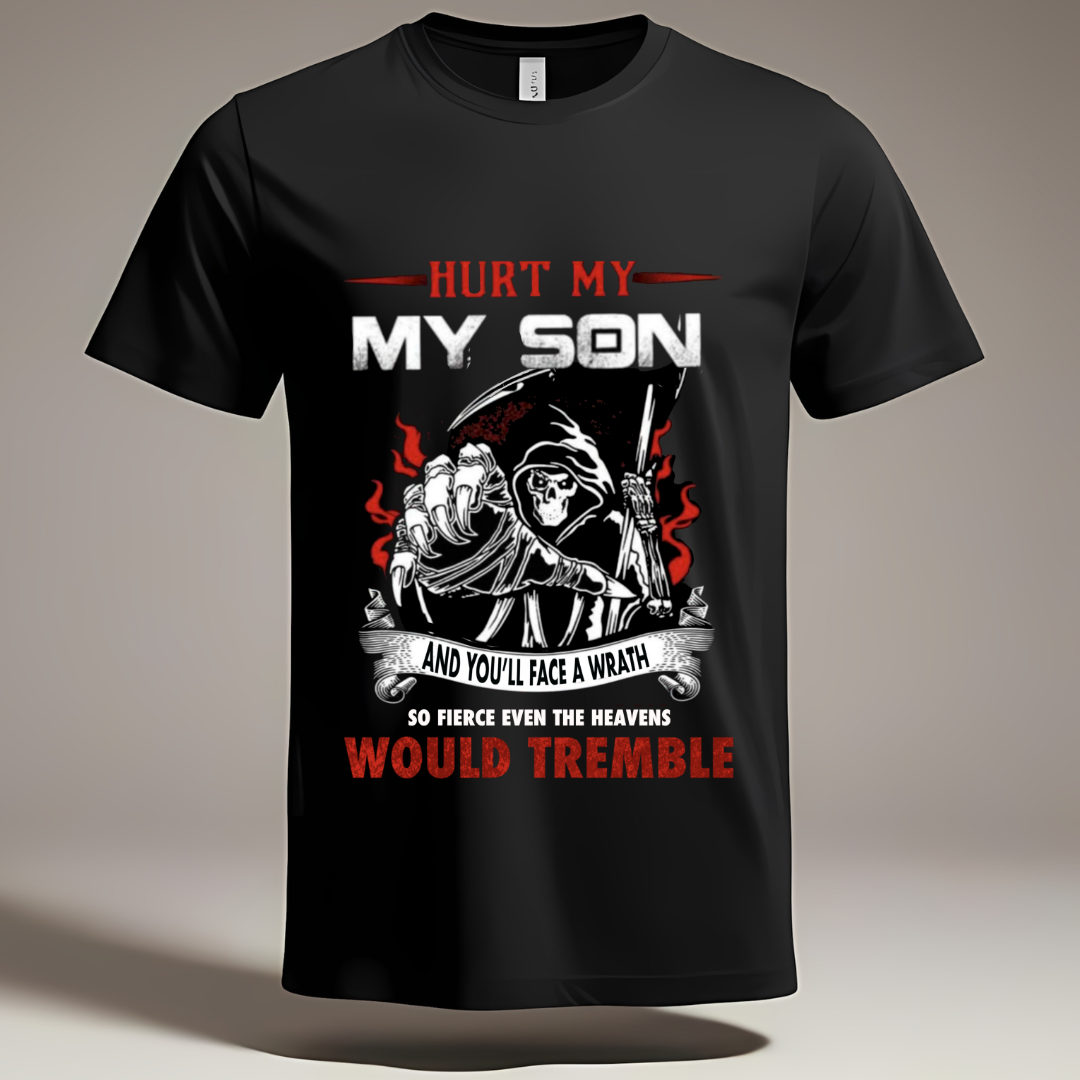 Hurt my Son – Fierce Father Edition T-Shirt