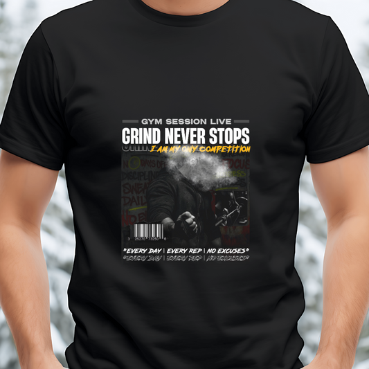 Grind Never Stops (Design-2) - No Excuses T-Shirt