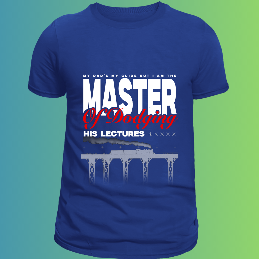 Master of Dodging his Lectures - T-Shirt