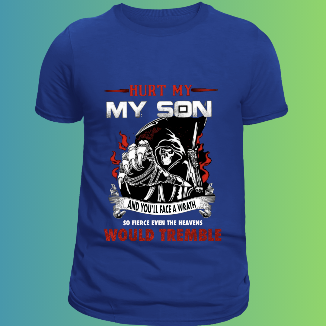 Hurt my Son – Fierce Father Edition T-Shirt