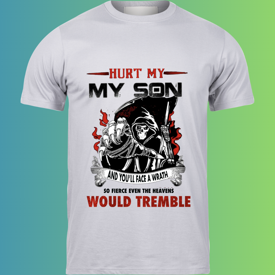 Hurt my Son – Fierce Father Edition T-Shirt