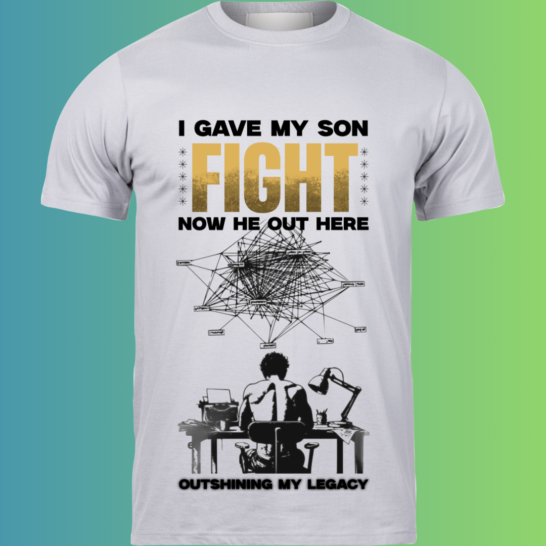 Outshining My Legacy - Father-Son Motivational T-Shirt