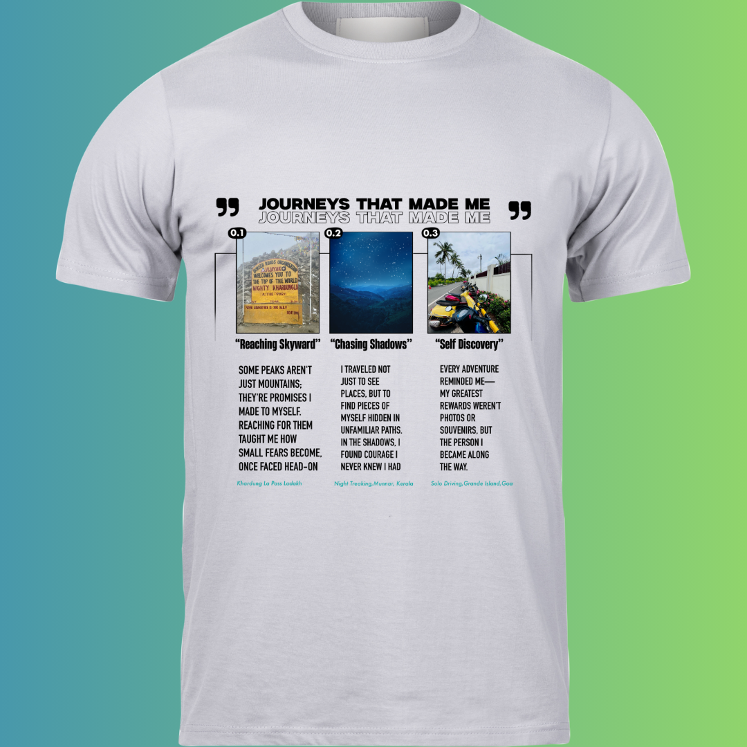Journeys That Made Me - Travel Story T-Shirt