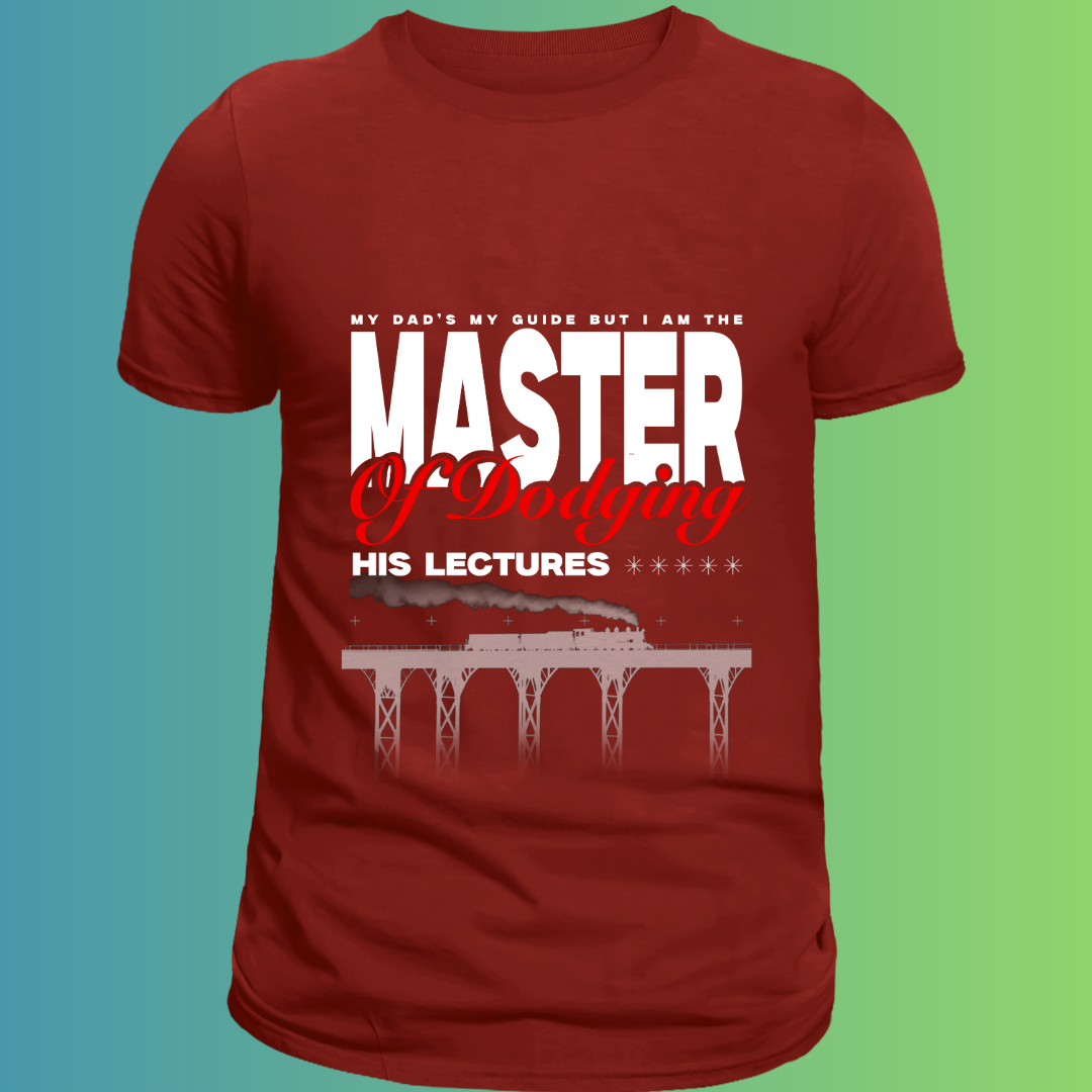 Master of Dodging his Lectures - T-Shirt