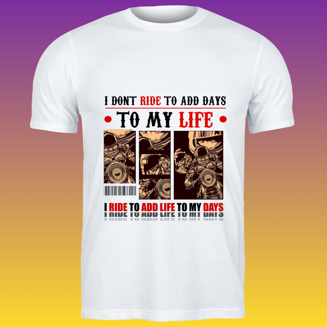 Ride to add Life T-Shirt