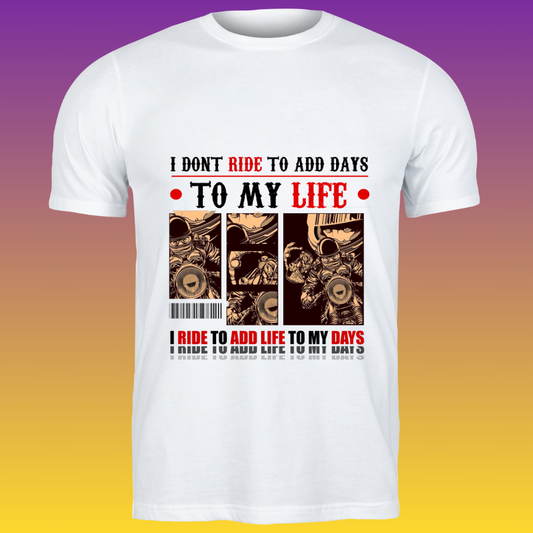 Ride to add Life T-Shirt
