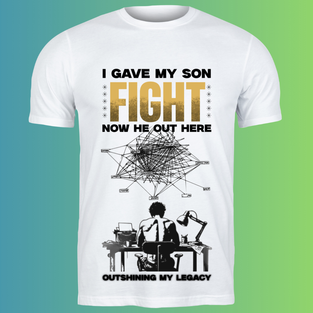 Outshining My Legacy - Father-Son Motivational T-Shirt