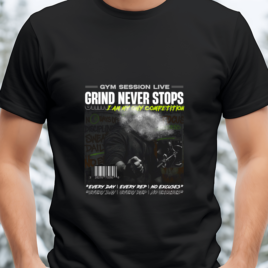 Grind Never Stops (Design-1) - No Excuses T-Shirt