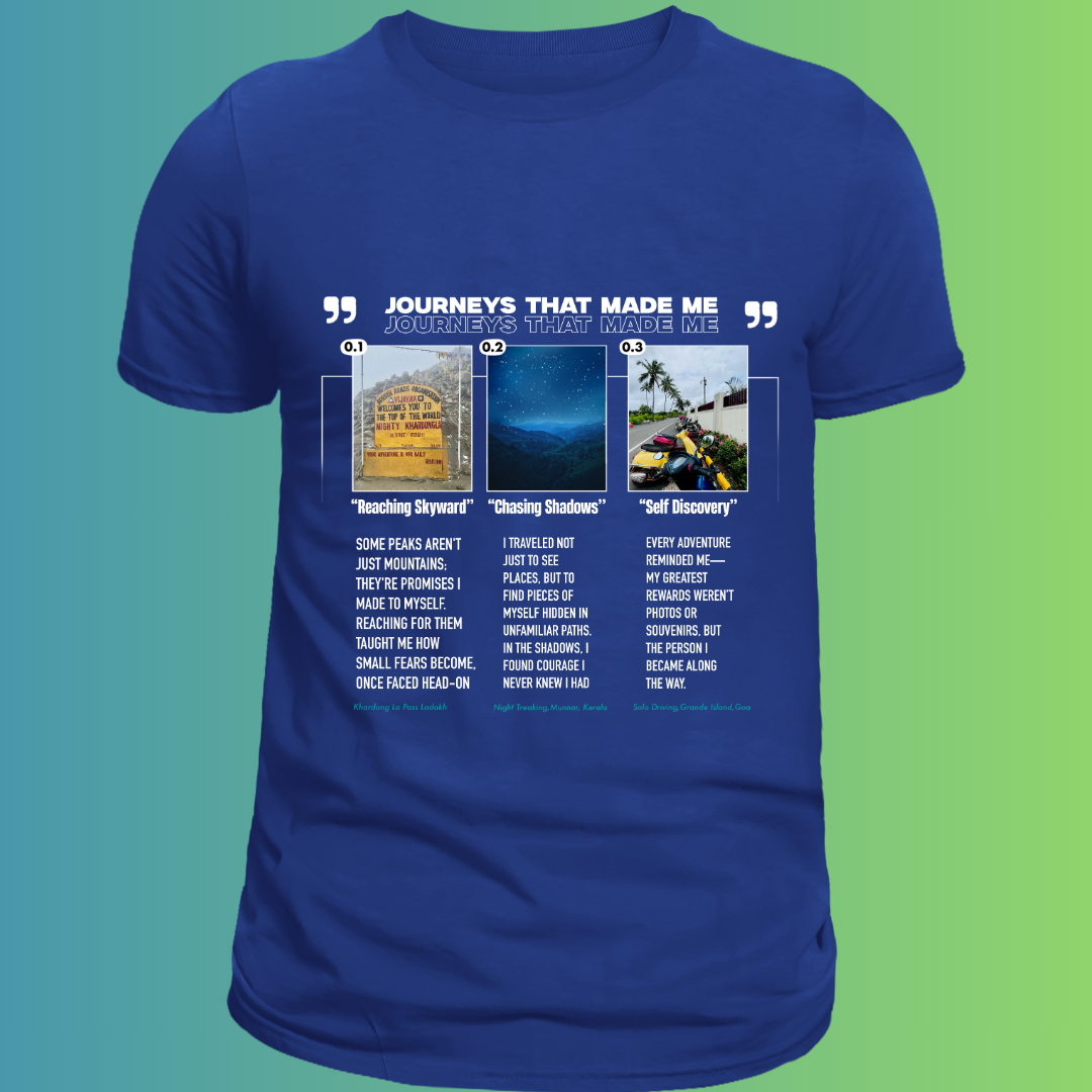 Journeys That Made Me - Travel Story T-Shirt